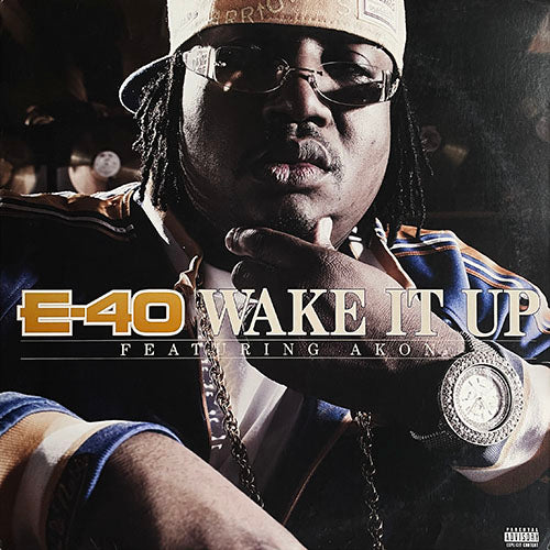 E-40 feat. AKON // WAKE IT UP (4VER)