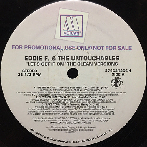 EDDIE F. & THE UNTOUCHABLES // 6 TRACK (EP) inc. IN THE HOUSE feat. PETE ROCK & CL SMOOTH / LET'S BOUNCE TONIGHT / TAKE YOUR TIME feat. HEAVY D. / LET'S GET IT ON feat. HEAVY D, 2 PAC, NOTORIUS BIG, GRAND PUBA & SPUNK BIGGA etc.