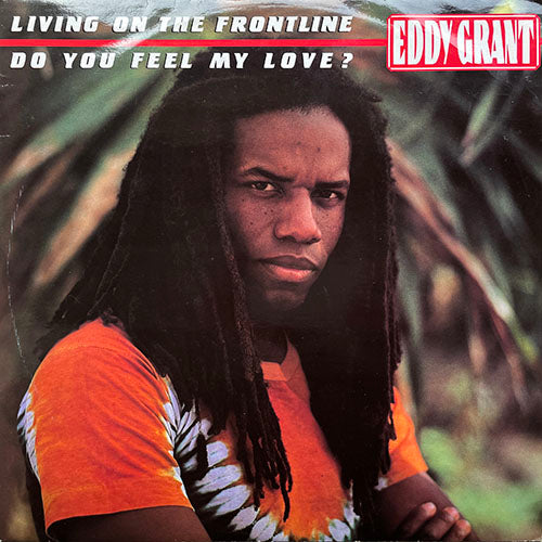 EDDY GRANT // LIVING ON THE FRONTLINE / DO YOU FEEL MY LOVE / FRONTLINE SYMPHONY