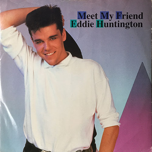 EDDY HUNTINGTON // MEET MY FRIEND / INSTRUMENTAL FRIEND