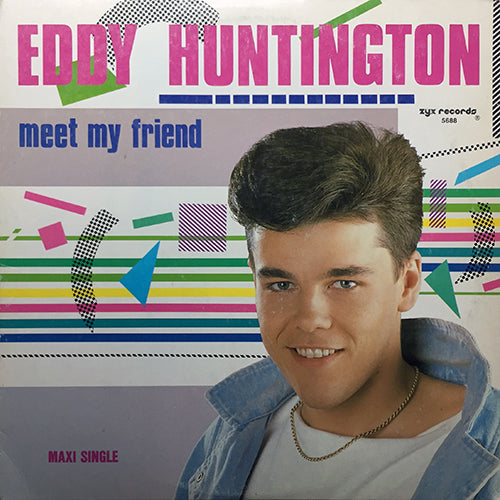 EDDY HUNTINGTON // MEET MY FRIEND (6:08) / INSTRUMENTAL FRIEND (5:25)