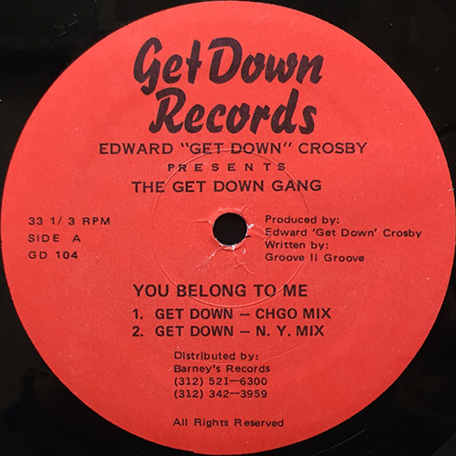 EDWARD "GET DOWN" CROSBY presents THE GET DOWN GANG // YOU BELONG TO ME (4VER)