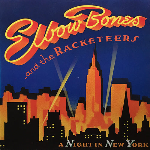 ELBOW BONES & THE RACKETEERS // A NIGHT IN NEW YORK (5:48) / HAPPY TIMES (5:17)