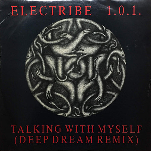 ELECTRIBE 101 // TALKING WITH MYSELF (DEEP DREAM REMIX) (3VER)