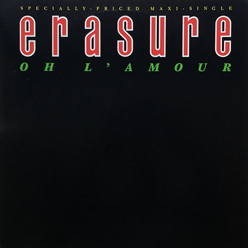 ERASURE // OH L'AMOUR (FUNKY SISTERS REMIX) (7:12) / GIMME! GIMME! GIMME! (4:48) / MARCH ON DOWN THE LINE (6:04)