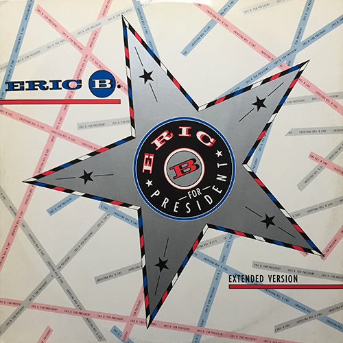 ERIC B. & RAKIM // ERIC B. FOR PRESIDENT (2VER)