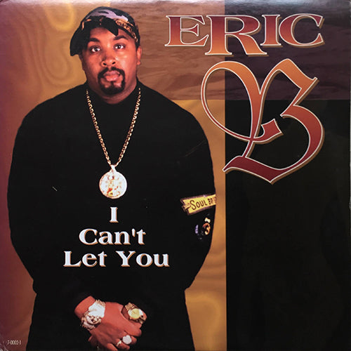 ERIC B. // I CAN'T LET YOU (4VER)