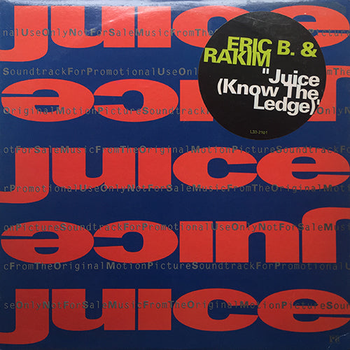 ERIC B. & RAKIM // JUICE (KNOW THE LEDGE) (4:01) / (INSTRUMENTAL) (4:02)
