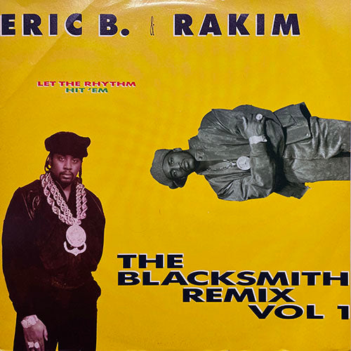 ERIC B. & RAKIM // LET THE RHYTHM HIT'EM (BLACKSMITH REMIX VOL. 1)(3VER)