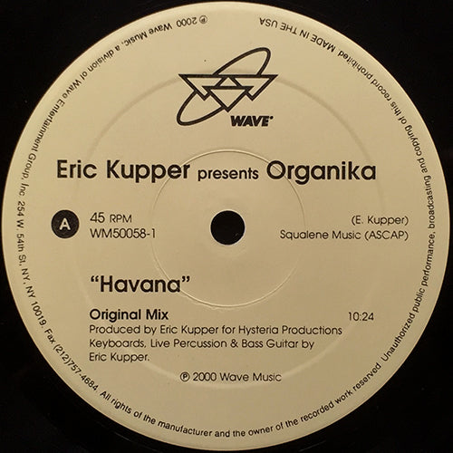 ERIC KUPPER presents ORGANIKA // HAVANA (ORIGINAL MIX) (10:24) / (BONUS BEATS) (6:54)