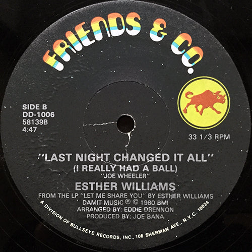 ESTHER WILLIAMS // LAST NIGHT CHANGED IT ALL (I REALLY HAD A BALL) (4:47) / YOUR'S AND YOUR'S ALONE (5:43)
