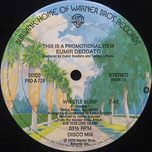 EUMIR DEODATO // WHISTLE BUMP (7:42) / PINA COLADA (6:38)