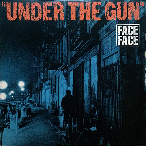FACE TO FACE // UNDER THE GUN (DANCE MIX) (7:01) / DUB (8:38)
