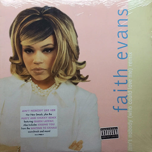 FAITH EVANS // AIN'T NOBODY (WHO COULD LOVE ME) (REMIX & ORIGINAL) (5VER) / KISSING YOU