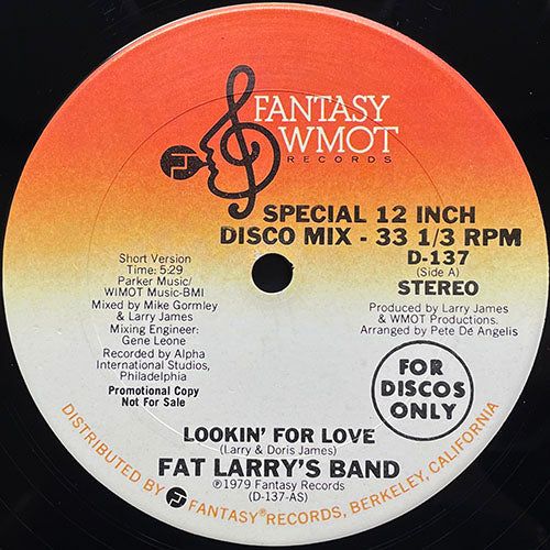 FAT LARRY'S BAND // LOOKIN' FOR LOVE (6:54/5:29)