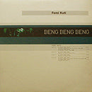FEMI KUTI // BENG, BENG, BENG (6VER)