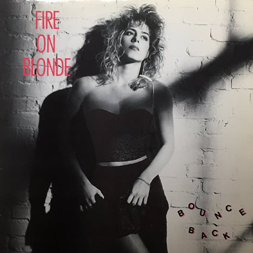 FIRE ON BLONDE // BOUNCE BACK (5VER)