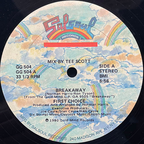 FIRST CHOICE // BREAKAWAY (6:56) / I CAN SHOW YOU (BETTER THAN I CAN TELL YOU) (7:25)