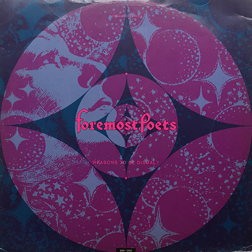 FOREMOST POETS // REASONS TO BE DISMAL? (4VER)