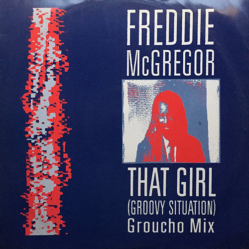 FREDDIE McGREGOR // THAT GIRL (GROOVY SITUATION) (GROUCHO MIX) (2VER) / WANDO (4:55)