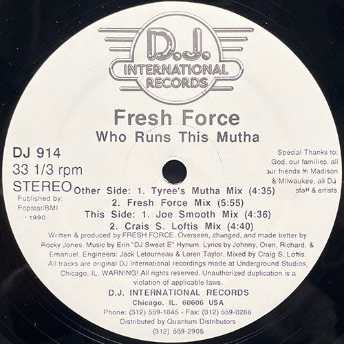 FRESH FORCE // WHO RUNS THIS MUTHA (4VER)