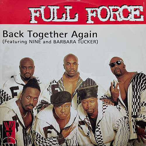FULL FORCE feat. NINE & BARBARA TUCKER // BACK TOGETHER AGAIN (4VER)