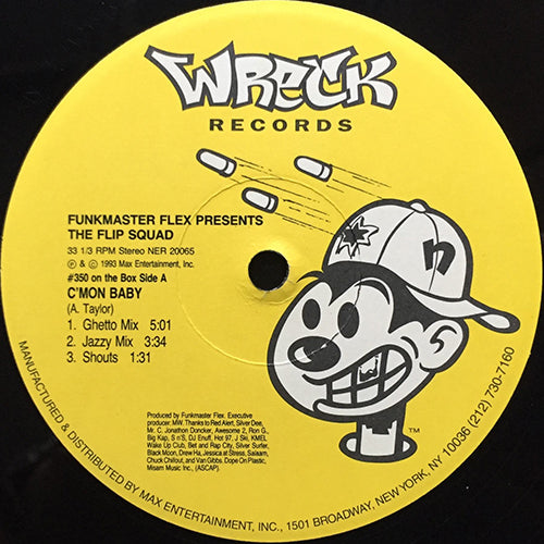 FUNKMASTER FLEX presents THE FLIP SQUAD // C'MON BABY (3VER) / BUTTERFLY STYLE (4VER)