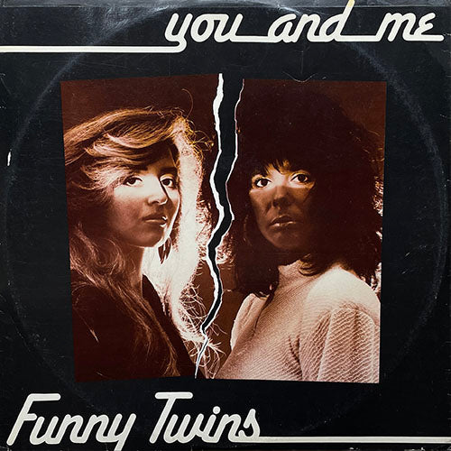 FUNNY TWINS // YOU AND ME (6:15) / (INSTRUMENTAL) (6:30)