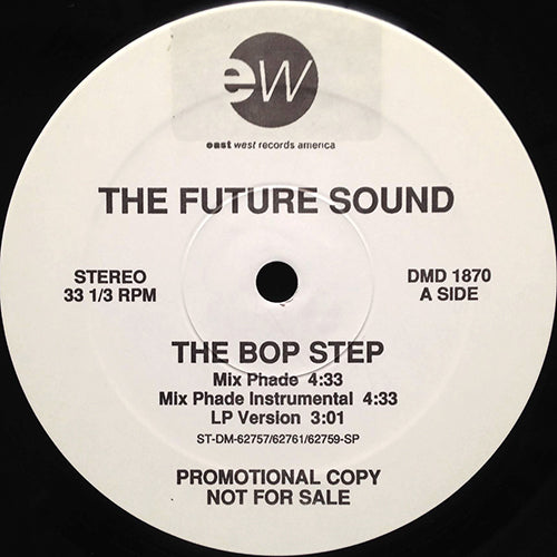 FUTURE SOUND // THE BOP STEP (6VER)