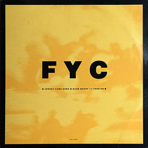 FINE YOUNG CANNIBALS // JOHNNY COME HOME (MARK MOORE 12" VERSION) (4:45) / (MARK MOORE REMIX) (3:25) / JOHNNY TAKES A TRIP (4:45)