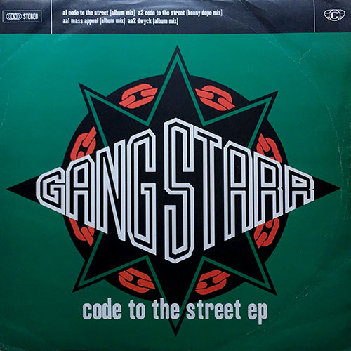 GANG STARR // CODE TO THE STREET (EP) inc. CODE OF THE STREET (KENNY DOPE REMIX & ORIGINAL) / MASS APPEAL / DWYCK