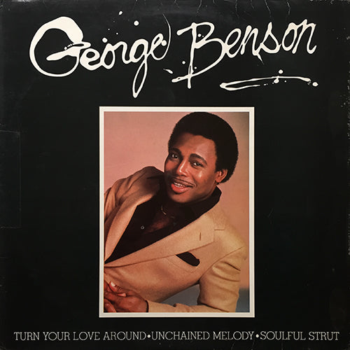 GEORGE BENSON // TURN YOUR LOVE AROUND / UNCHAINED MELODY / SOULFUL STRUT