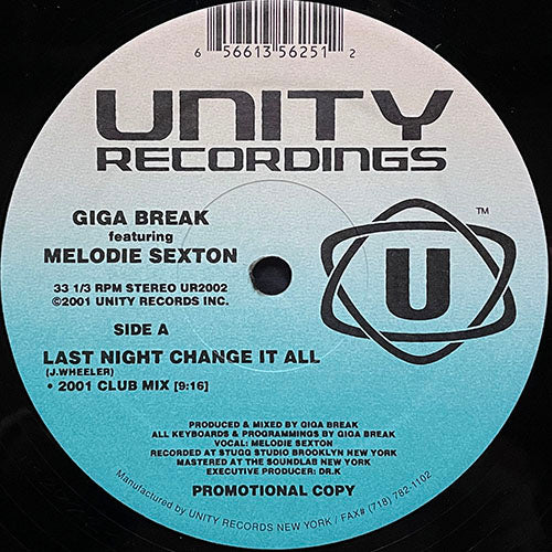 GIGA BREAK feat. MELODIE SEXTON // LAST NIGHT CHANGED IT ALL (2001 CLUB MIX) (9:16) / WALK ON BY (2001 CLUB MIX) (10:27)