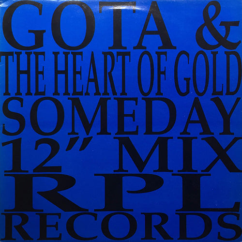 GOTA & THE HEART OF GOLD // SOMEDAY (4VER)