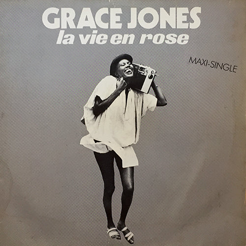 GRACE JONES // LA VIE EN ROSE (7:27) / I NEED A MAN (3:22)