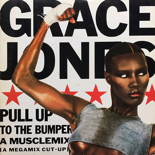 GRACE JONES // MUSCLEMIX (9:12) / LA VIE EN ROSE / PULL UP TO THE BUMPER (REMIX)