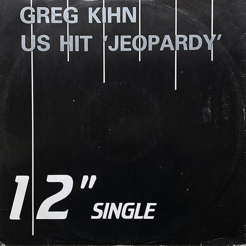GREG KIHN BAND // JEOPARDY (DANCE MIX) / (INSTRUMENTAL VERSION) / FASCINATION