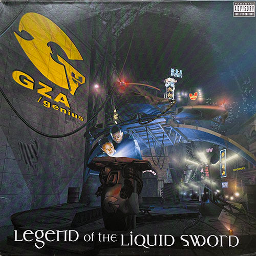 GZA/GENIUS // LEGEND OF THE LIQUID SWORD (LP) inc. AUTO BIO / DID YA SAY THAT / SILENT / KNOCK, KNOCK / STAY IN LINE / ANIMAL PLANET / FAM (MEMBERS ONLY) / FAME / HIGHWAY ROBBERY / LUMINAL / SPARRING MINDS / ROUGH CUT / UNCUT MATERIAL