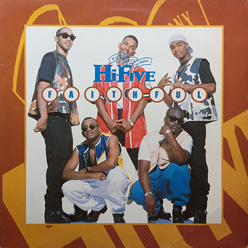HI-FIVE // FAITHFUL (LP) inc. NEVER SHOULD'VE LET YOU GO / MISS U GIRL / I'M IN NEED / WHAT CAN I SAY TO YOU / READY 4 U 2 LOVE / AS ONE / UNCONDITIONAL LOVE