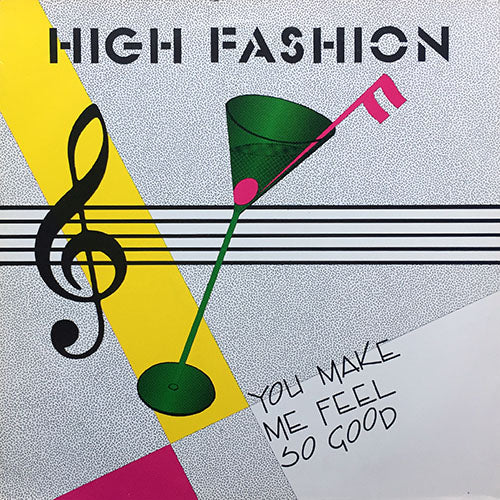 HIGH FASHION // YOU MAKE ME FEEL GOOD (6:32) / DON'T STOP THE MOTION (INSTRUMENTAL) (3:34)