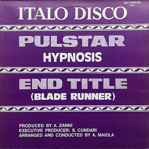 HYPNOSIS // PULSTAR (DISCO MIX) (8:15) / END TITLE (BLADE RUNNER) (7:10)