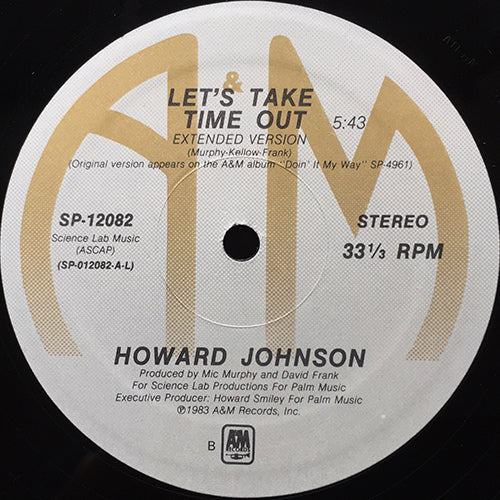 HOWARD JOHNSON // LET'S TAKE TIME OUT (5:43) / YOU'RE THE ONE I'VE NEEDED (5:48)
