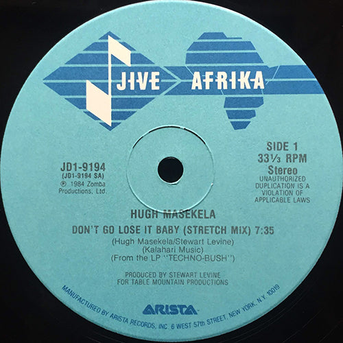 HUGH MASEKELA // DON'T GO LOSE IT BABY (STRETCH MIX) (7:35) / (ALBUM VERSION) (6:21) / DUB MIX (4:33)