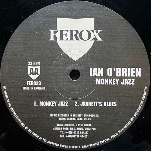 IAN O'BRIEN // MONKEY JAZZ / JARRETT'S BLUES / MAD MIKE DISEASE