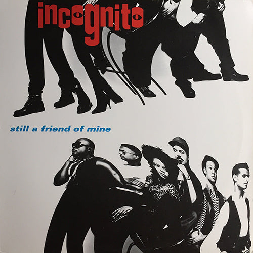 INCOGNITO // STILL A FRIEND OF MINE (3VER) / FREEDOM TOWN