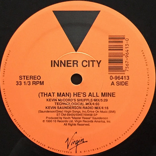 INNER CITY // (THAT MAN) HE'S ALL MINE (6VER)