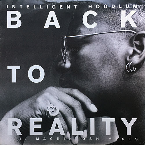 INTELLIGENT HOODLUM // BACK TO REALITY (4VER)