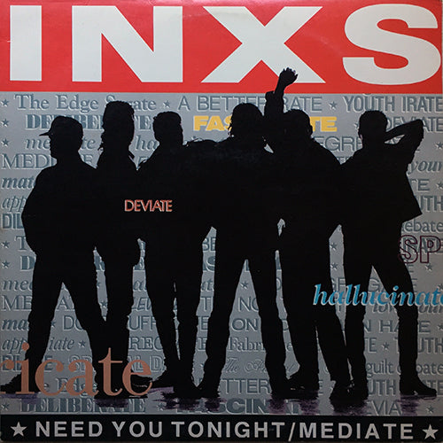 INXS // NEED YOU TONIGHT / MEDIATE (5:36) / I'M COMING (HOME) (4:53)