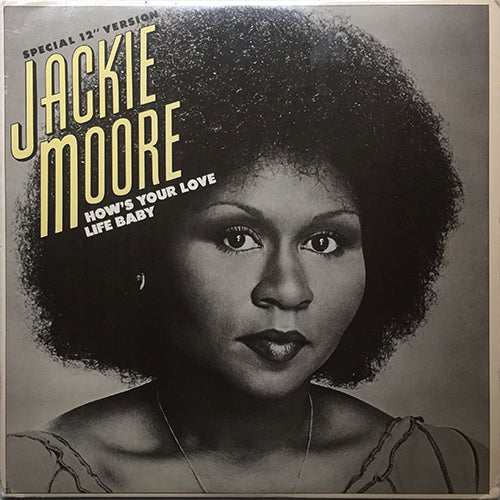 JACKIE MOORE // HOW'S YOUR LOVE LIFE BABY (7:20) / INST (7:20)
