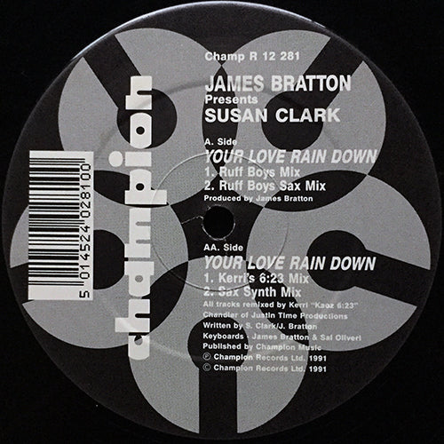 JAMES BRATTON presents SUSAN CLARK // YOUR LOVE RAIN DOWN (KERRI CHANDLER REMIX) (4VER)